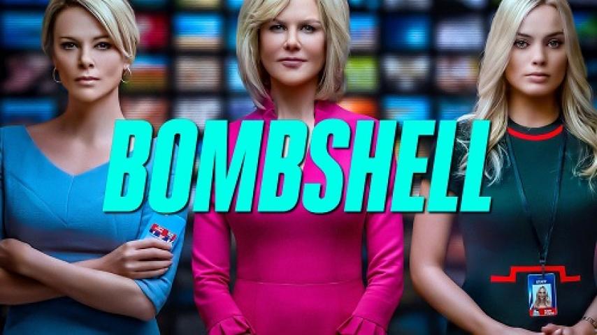 مشاهدة فيلم Bombshell 2019 مترجم ماي سيما