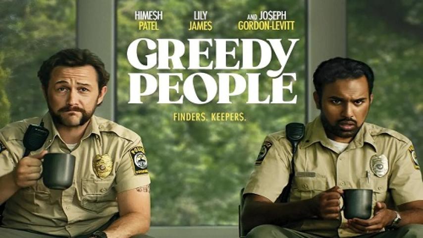 مشاهدة فيلم Greedy People 2024 مترجم ماي سيما