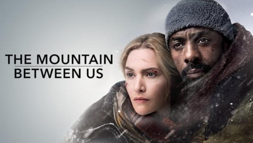 مشاهدة فيلم The Mountain Between Us 2017 مترجم ماي سيما