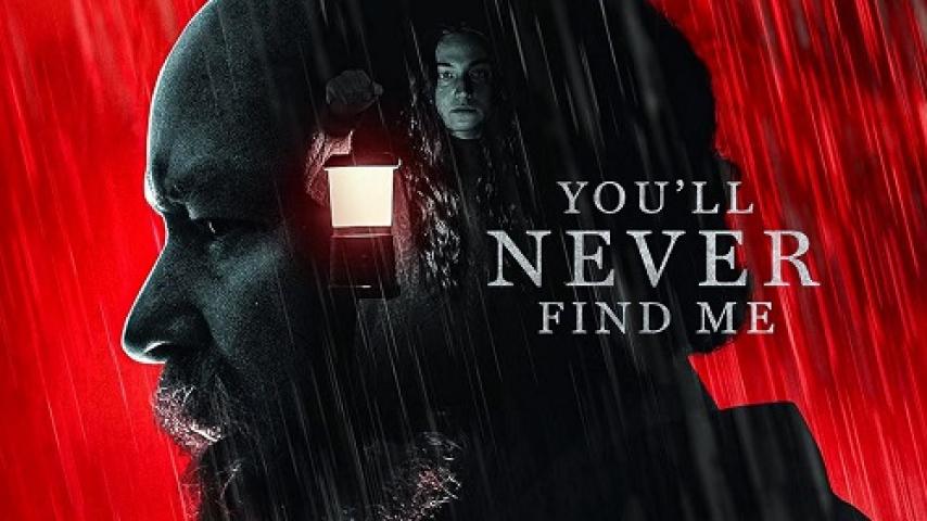 مشاهدة فيلم You'll Never Find Me 2023 مترجم ماي سيما