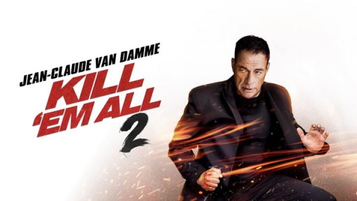 مشاهدة فيلم Kill Em All 2 2024 مترجم ماي سيما