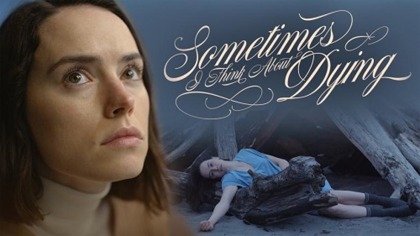 مشاهدة فيلم Sometimes I Think About Dying 2023 مترجم ماي سيما