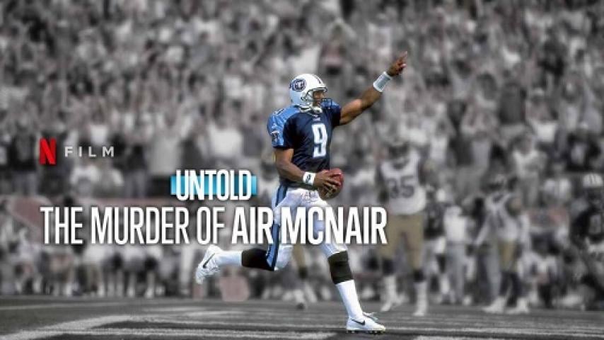 مشاهدة فيلم Untold The Murder of Air McNair 2024 مترجم ماي سيما