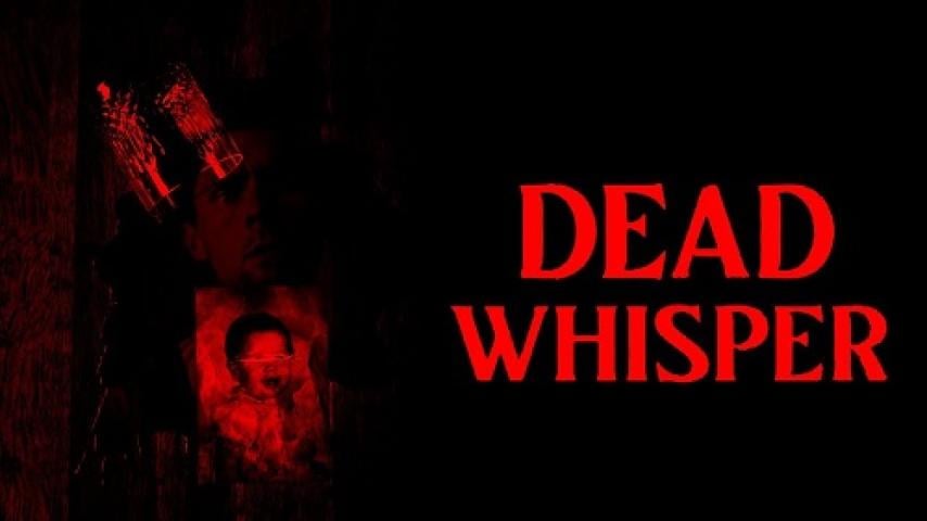 مشاهدة فيلم Dead Whisper 2024 مترجم ماي سيما