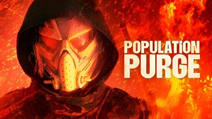 مشاهدة فيلم Population Purge 2024 مترجم ماي سيما