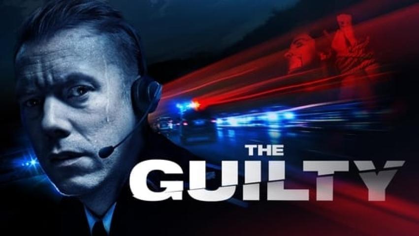 مشاهدة فيلم The Guilty 2018 مترجم ماي سيما