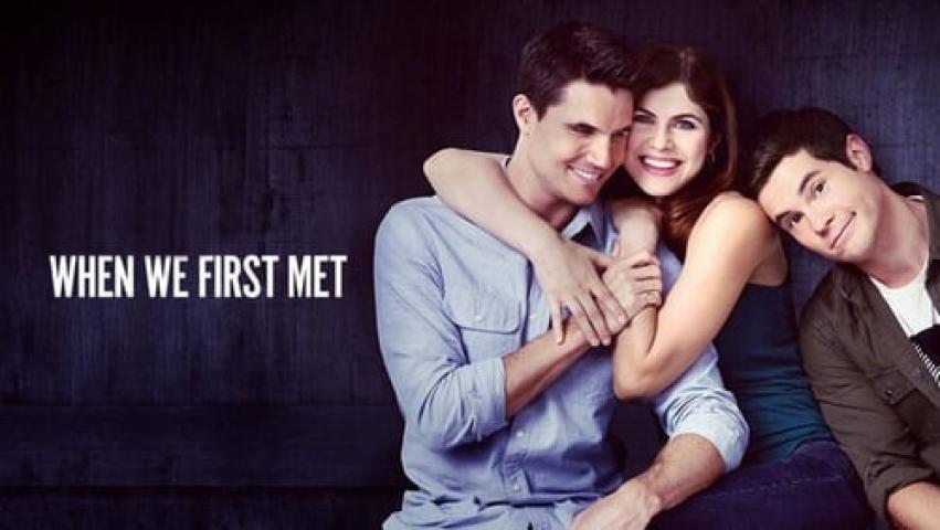 مشاهدة فيلم When We First Met 2018 مترجم ماي سيما