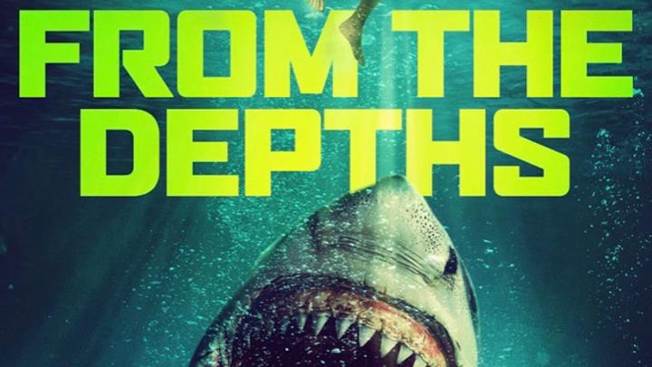 مشاهدة فيلم From The Depths 2020 مترجم ماي سيما