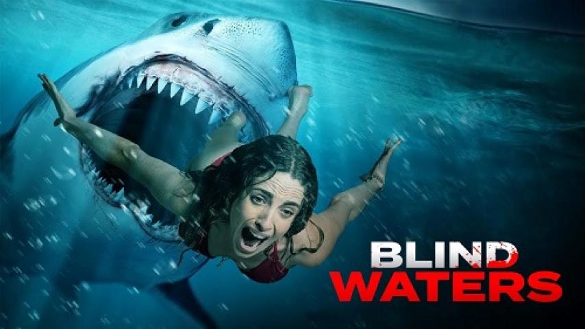 مشاهدة فيلم Blind Waters 2023 مترجم ماي سيما