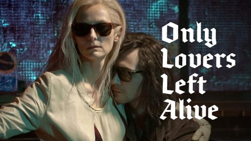 مشاهدة فيلم Only Lovers Left Alive 2013 مترجم ماي سيما