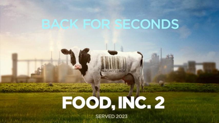 مشاهدة فيلم Food Inc 2 2023 مترجم ماي سيما