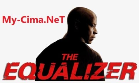 مشاهدة فيلم The Equalizer 1 2014 مترجم ماي سيما