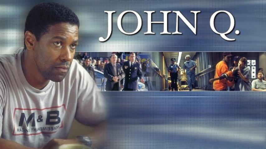 مشاهدة فيلم John Q 2002 مترجم ماي سيما