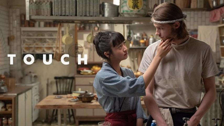 مشاهدة فيلم Touch 2024 مترجم ماي سيما