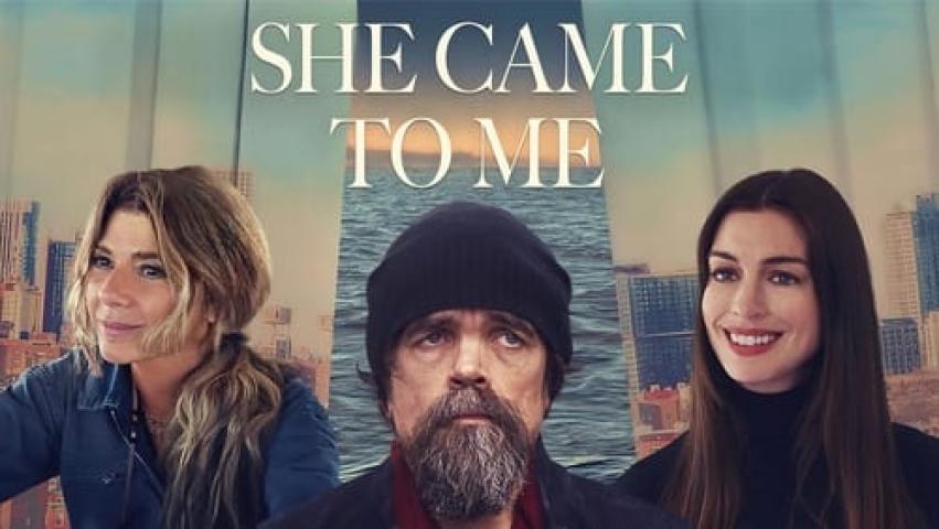 مشاهدة فيلم She Came to Me 2023 مترجم ماي سيما