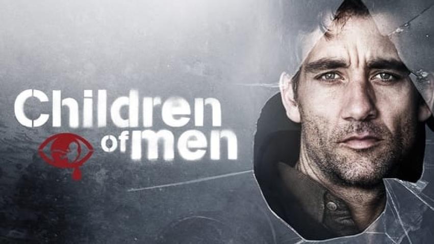 مشاهدة فيلم Children of Men 2006 مترجم ماي سيما