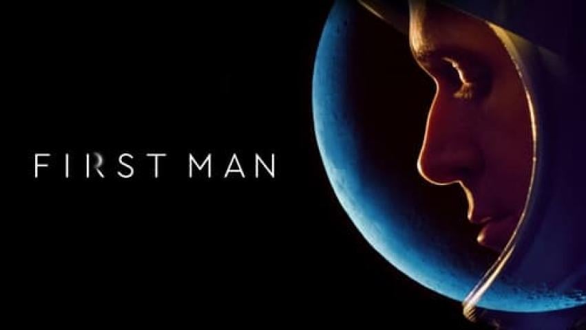 مشاهدة فيلم First Man 2018 مترجم ماي سيما