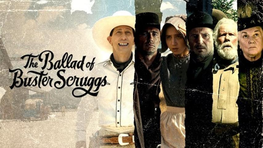 مشاهدة فيلم The Ballad of Buster Scruggs 2018 مترجم ماي سيما